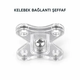 Kelebek Bağlantı Şeffaf — Ürünler — EMKA Ayak